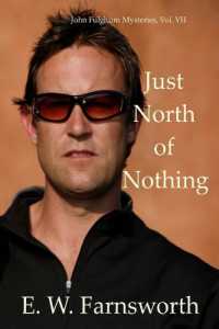 Just North of Nothing : John Fulghum Mysteries, Vol. VII (John Fulghum Mysteries)