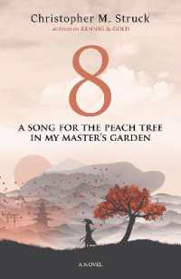 8: a Song for the Peach Tree in My Master's Garden