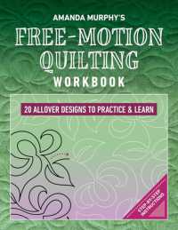 Amanda Murphy's Free-Motion Quilting Workbook : 20 Allover Designs to Practice & Learn; Step-by-Step Instructions