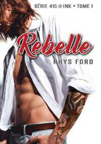 Rebelle (415 Ink) （First Edition,First）