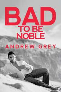 Bad to Be Noble (Bad to Be Good 3)