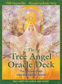 The Tree Angel Oracle Deck : The Ancient Path into the Sacred Grove （2ND）