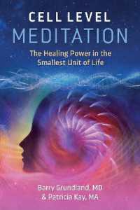 Cell Level Meditation : The Healing Power in the Smallest Unit of Life （2ND）