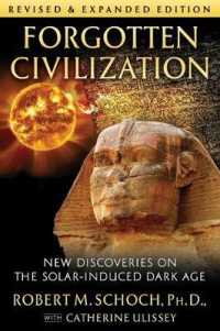 Forgotten Civilization : New Discoveries on the Solar-Induced Dark Age （2ND）