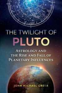 The Twilight of Pluto : Astrology and the Rise and Fall of Planetary Influences