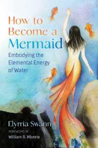 How to Become a Mermaid : Embodying the Elemental Energy of Water
