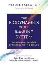 The Biodynamics of the Immune System : Balancing the Energies of the Body with the Cosmos