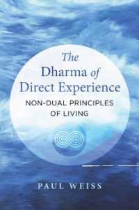 The Dharma of Direct Experience : Non-Dual Principles of Living