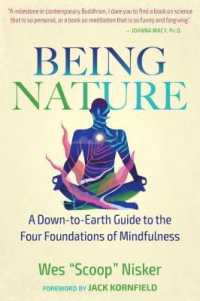 Being Nature : A Down-to-Earth Guide to the Four Foundations of Mindfulness （4TH）