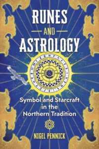 Runes and Astrology : Symbol and Starcraft in the Northern Tradition （3RD）