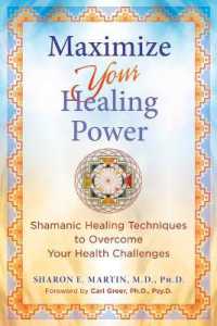 Maximize Your Healing Power : Shamanic Healing Techniques to Overcome Your Health Challenges