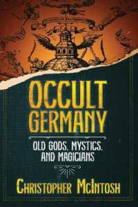 Occult Germany : Old Gods, Mystics, and Magicians