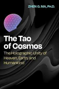 The Tao of Cosmos : The Holographic Unity of Heaven, Earth, and Humankind