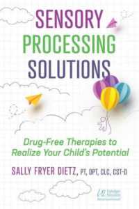 Sensory Processing Solutions : Drug-Free Therapies to Realize Your Child's Potential （3RD）
