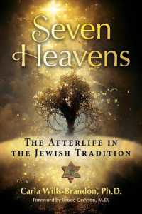 Seven Heavens : The Afterlife in the Jewish Tradition