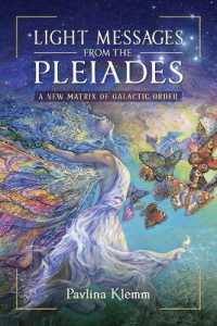 Light Messages from the Pleiades : A New Matrix of Galactic Order