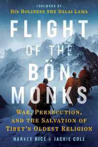 Flight of the Bön Monks : War, Persecution, and the Salvation of Tibet's Oldest Religion