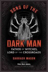 Song of the Dark Man : Father of Witches, Lord of the Crossroads