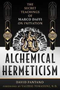 Alchemical Hermeticism : The Secret Teachings of Marco Daffi on Initiation