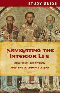 Navigating the Interior Life Study Guide : Spiritual Direction and the Journey to God