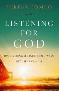 Listening for God : Discovering the Incredible Ways God Speaks to Us