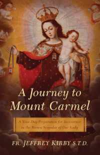 A Journey to Mount Carmel : A Nine-Day Preparation for Investiture in the Brown Scapular of Our Lady