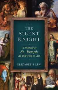 The Silent Knight : A History of St. Joseph as Depicted in Art