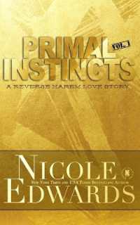 Primal Instincts : Volume 1 (Primal Instincts)