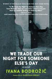 We Trade Our Night for Someone Else's Day : A Novel