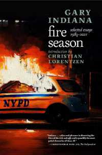 Fire Season : Selected Essays 19842021