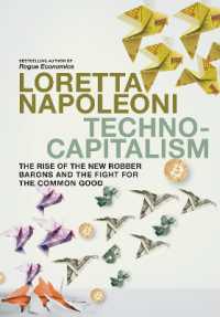 ロレッタ・ナポレオーニ著／テクノ資本主義：新たな泥棒男爵と公益のための闘い<br>Technocapitalism : The Rise of the New Robber Barons and the Fight for the Common Good