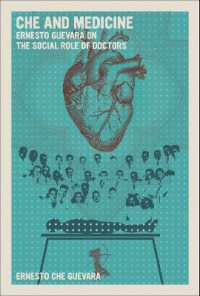 Che and Medicine : Ernesto Guevara on the Social Role of Doctors