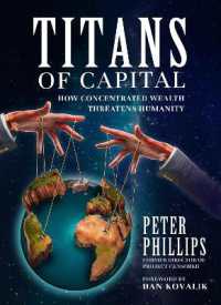 Titans of Capital : How Concentrated Wealth Threatens Humanity