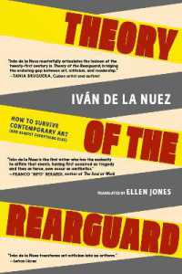 Theory of the Rearguard : How to Survive Contemporary Art (and Almost Everything Else)