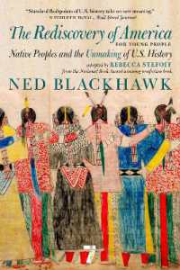 The Rediscovery of America for Young People : Native Peoples and the Unmaking of US History (For Young People Series)
