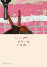 Rose Wylie: painting a noun... (Spotlight)