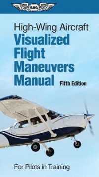 High-Wing Aircraft Visualized Flight Maneuvers Manual : For Pilots in Training （5TH Spiral）