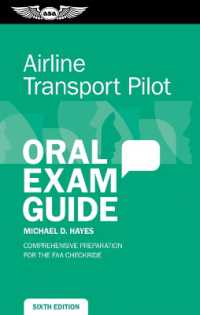 Airline Transport Pilot Oral Exam Guide : Comprehensive Preparation for the FAA Checkride (Oral Exam Guide) （6TH）