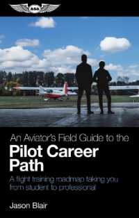 An Aviator's Field Guide to the Pilot Career Path : A Flight Training Roadmap Taking You from Student to Professional (Aviator's Field Guide)