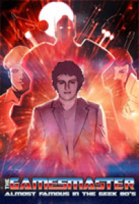 The Gamesmaster : My Life in the '80s Geek Culture Trenches with G.I. Joe, Dungeons & Dragons, and the Transformers