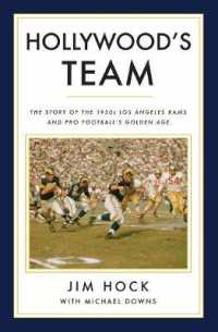 Hollywood's Team : The Story of the 1950s Los Angeles Rams and Pro Football's Golden Age