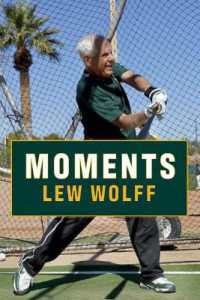 Moments : A Personal Recall of a Few Random Moments, Involvements and Adventures Garnered from My Experience as Co-Owner and Full-Time Managing Partner of the Oakland Athletics Major League Baseball Franchise from 2005 through 2015