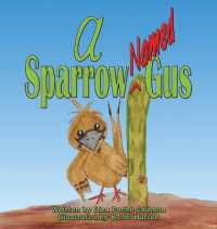 A Sparrow Named Gus (A Sparrow Named Gus)