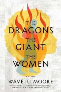The Dragons, the Giant, the Women : A Memoir