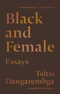 Black and Female : Essays