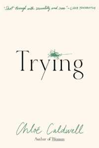 Trying : A Memoir