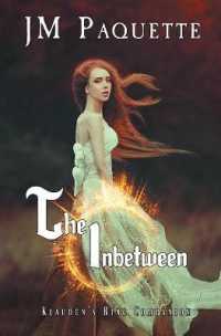 The Inbetween: Klauden's Ring Companion (Klauden's Ring Saga") 〈4〉