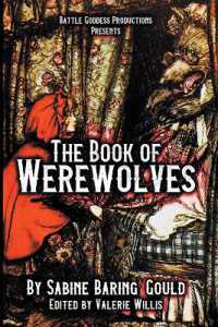The Book of Werewolves with Illustrations : History of Lycanthropy， Mythology， Folklores， and more (Bgp Remake Collection)