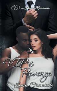 VIP's Revenge (Vibe a Steamy Romance") 〈6〉