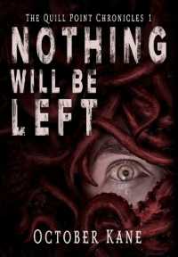 Nothing Will Be Left (The Quill Point Chronicles") 〈1〉